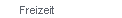 Freizeit